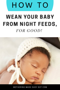 How to wean from night feeds